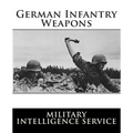 German Infantry Weapons - Paperback