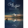 Only Light: Reflections in an Ocean of Stars - Paperback