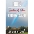 Hope From the Garden of Eden to The End of the Patmos Island - Paperback
