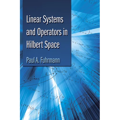 Linear Systems and Operators in Hilbert Space - Paperback