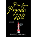 View from Pagoda Hill - Hardcover