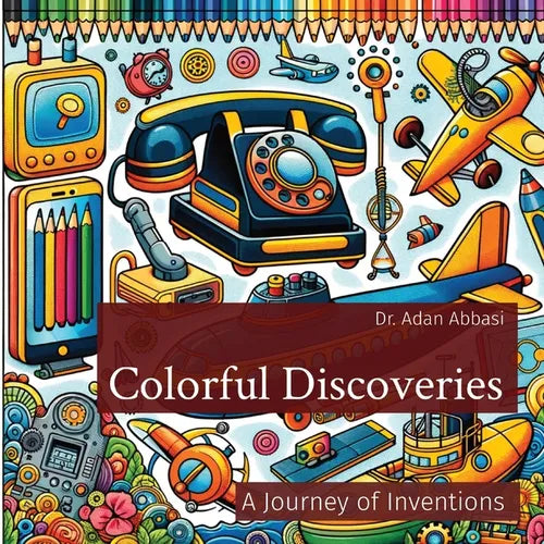 Colorful Discoveries: A Journey of Inventions - Paperback