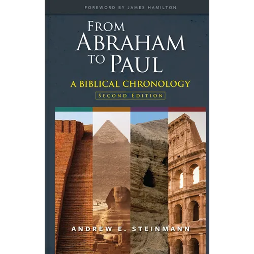 From Abraham to Paul: A Biblical Chronology - Hardcover