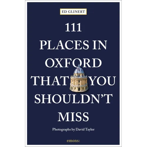 111 Places in Oxford That You Shouldn't Miss - Paperback