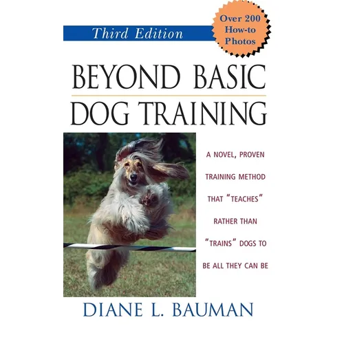 Beyond Basic Dog Training - Hardcover