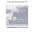 Reclaiming Unlived Life: Experiences in Psychoanalysis - Paperback