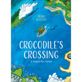 Crocodile's Crossing: A Search for Home - Hardcover