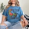Live today like you're getting fried tomorrow
