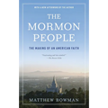 The Mormon People: The Making of an American Faith - Paperback