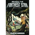 Beyond the Farthest Star: Restored Edition (Complete and Unabridged) - Paperback