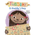 Tuesday Is Daddy's Day - Paperback