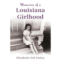 Memories of a Louisiana Girlhood - Paperback