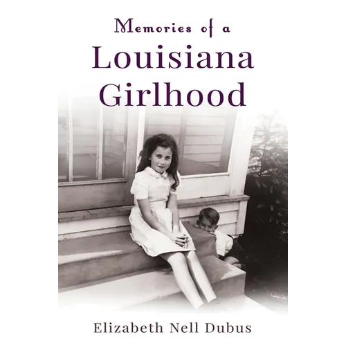 Memories of a Louisiana Girlhood - Paperback