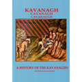 KAVANAGH A History of the Kavanaghs - Paperback