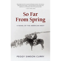 So Far from Spring - Hardcover