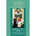 Growing Together in Unity and Mission: Building on 40 Years of Anglican-Roman Catholic Dialogue: An Agreed Statement of the International Anglican-ROM - Paperback