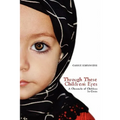 Through These Children's Eyes: A Chronicle of Children In Crisis - Paperback