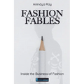 Fashion Fables: Inside the Business of Fashion - Paperback