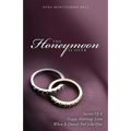 The Honeymoon is Over: Secrets of a Happy Marriage Even When It Doesn't Feel Like One - Paperback