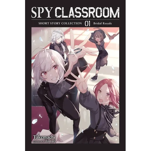 Spy Classroom Short Story Collection, Vol. 1 (Light Novel): Bridal Royale Volume 1 - Paperback
