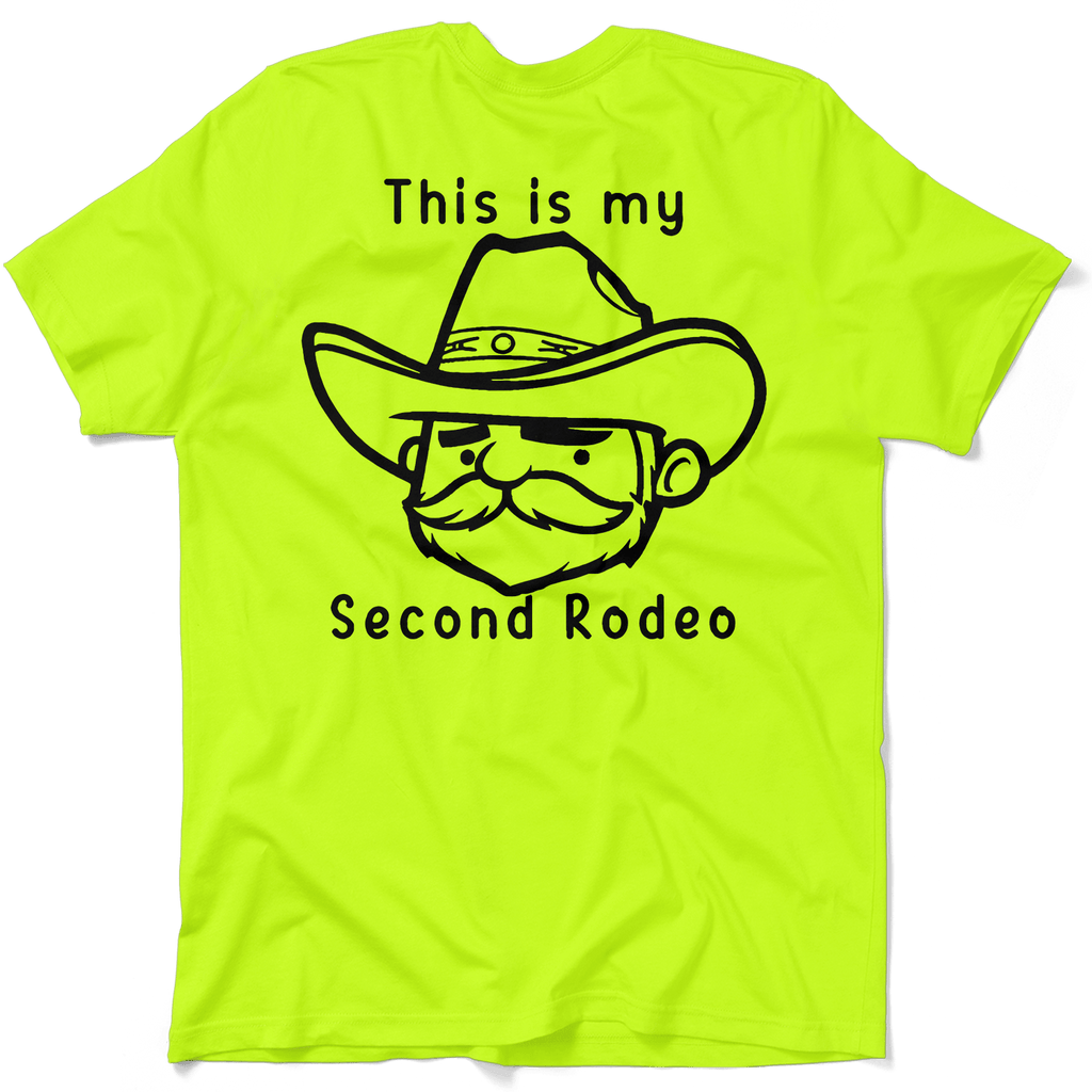 My Second Rodeo - Safety Yellow T-Shirt