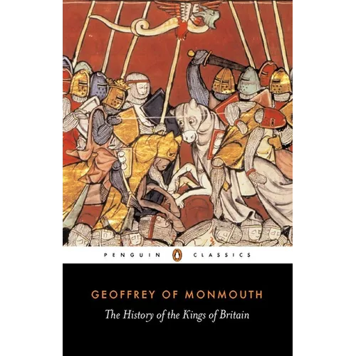The History of the Kings of Britain - Paperback