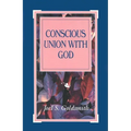 Conscious Union with God - Paperback