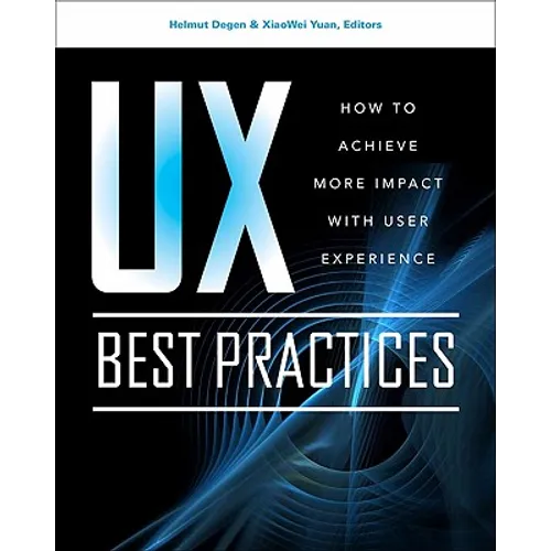 UX Best Practices: How to Achieve More Impact with User Experience - Paperback