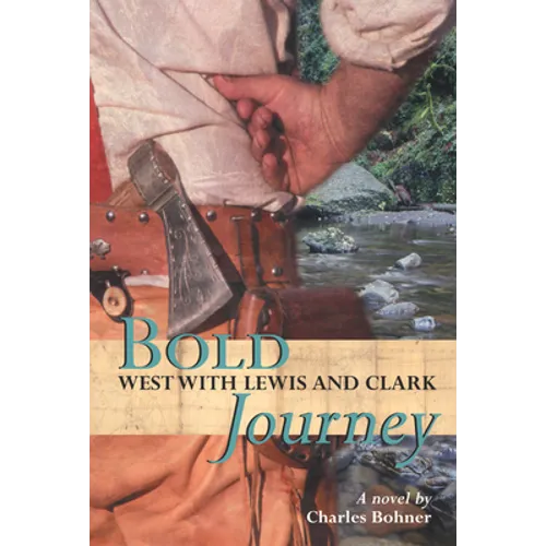 Bold Journey: West with Lewis and Clark - Paperback