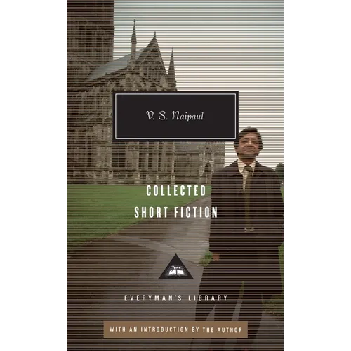 Collected Short Fiction of V. S. Naipaul - Hardcover