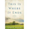 This Is Where It Ends - Hardcover