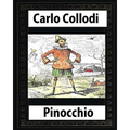 Pinocchio, by Carlo Collodi - Paperback