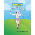 Anime coloring book for kids: Educational coloring pages with wonderful manga designs for kids - Paperback