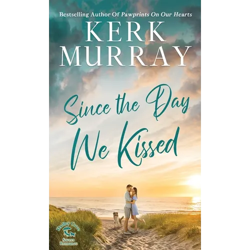 Since the Day We Kissed - Hardcover