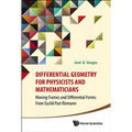 Differential Geometry for Physicists and Mathematicians - Hardcover