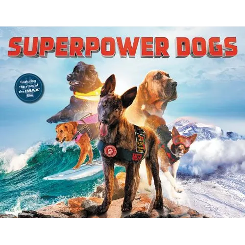 Superpower Dogs - Hardcover