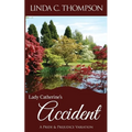 Lady Catherine's Accident: A Pride and Prejudice Variation - Paperback
