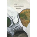To My Companion: within the room within the room - Paperback