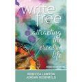 Write Free: Attracting the Creative Life - Paperback