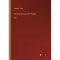 The Experiences of a Planter: Vol. I - Paperback