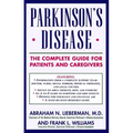 Parkinson's Disease: The Complete Guide for Patients and Caregivers - Paperback