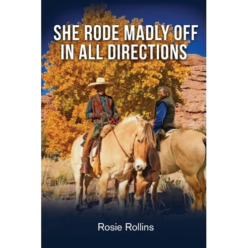 She Rode Madly Off In All Directions - Paperback