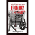 From Hay to Eternity: Ten Devilish Tales of Crime and Deception - Paperback