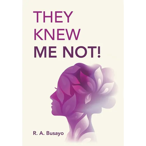 They Knew Me Not! - Hardcover