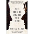 The Book of Strange New Things - Paperback