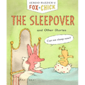 Fox & Chick: The Sleepover: And Other Stories - Hardcover