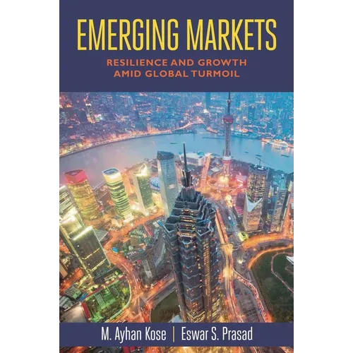 Emerging Markets: Resilience and Growth amid Global Turmoil - Paperback