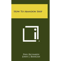 How To Abandon Ship - Hardcover