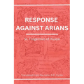 Response Against Arians - Paperback