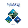 Ichthyology and Aquatic Biology - Hardcover